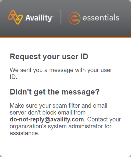 Check your email with instructions on the next steps to reset your password.